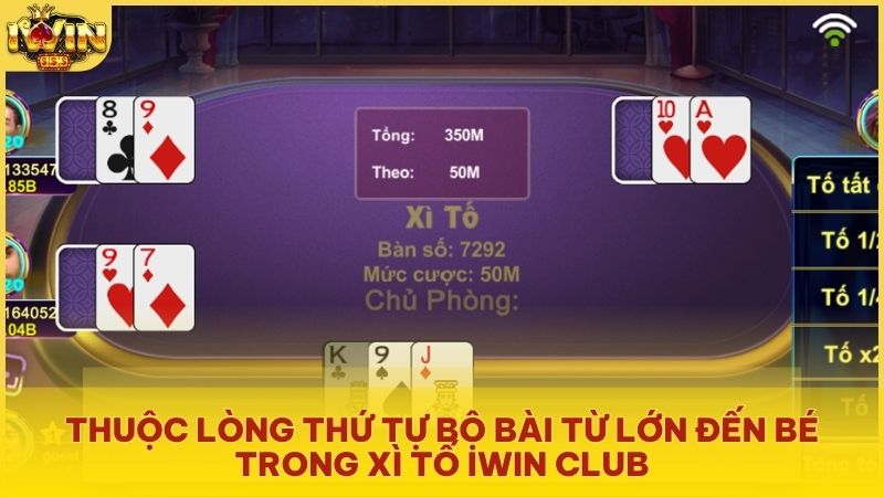 Ghi nhớ thứ tự các bộ bài từ Thùng Phá Sảnh đến Mậu Thầu