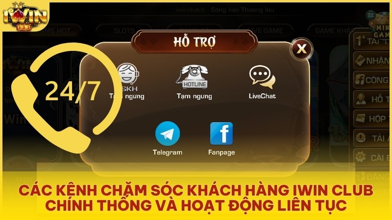Kênh CSKH Iwin Club chính thống, hỗ trợ liên tục