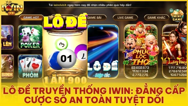 lo de truyen thong iwinclub - Lô Đề Truyền Thống Iwinclub – Bản Sắc Dân Gian & Tỷ Lệ Thưởng Đột Phá 2026