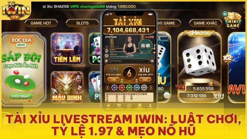 tai xiu livestream iwin - Tài Xỉu Livestream Iwinclub – Đẳng Cấp Sòng Bài Thực Tế & Cơ Hội Nổ Hũ Tiền Tỷ